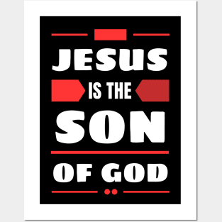 Jesus Is The Son Of God | Christian Posters and Art